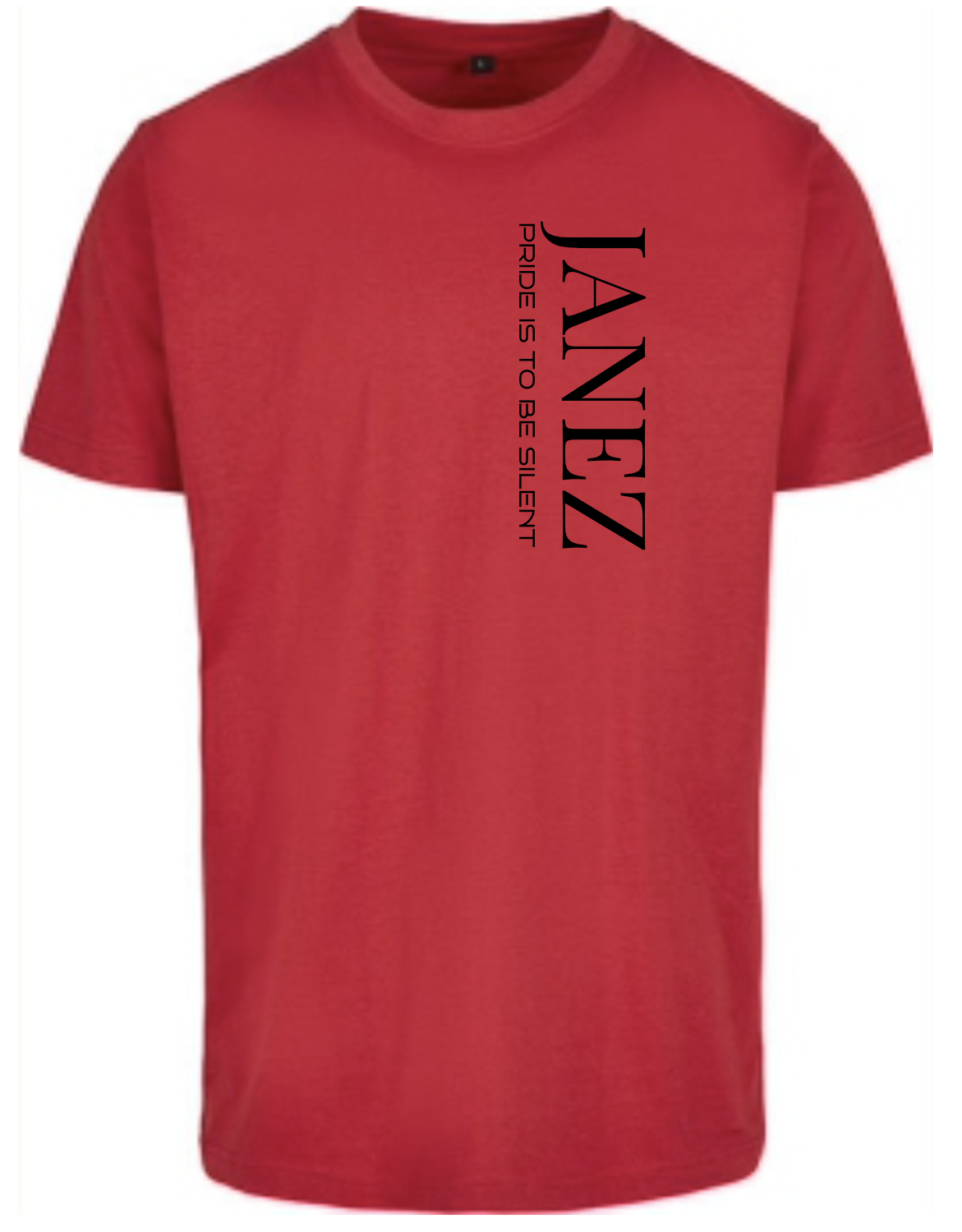 Round Neck T-Shirt "Pride Is To Be Silent" Vertikal rot